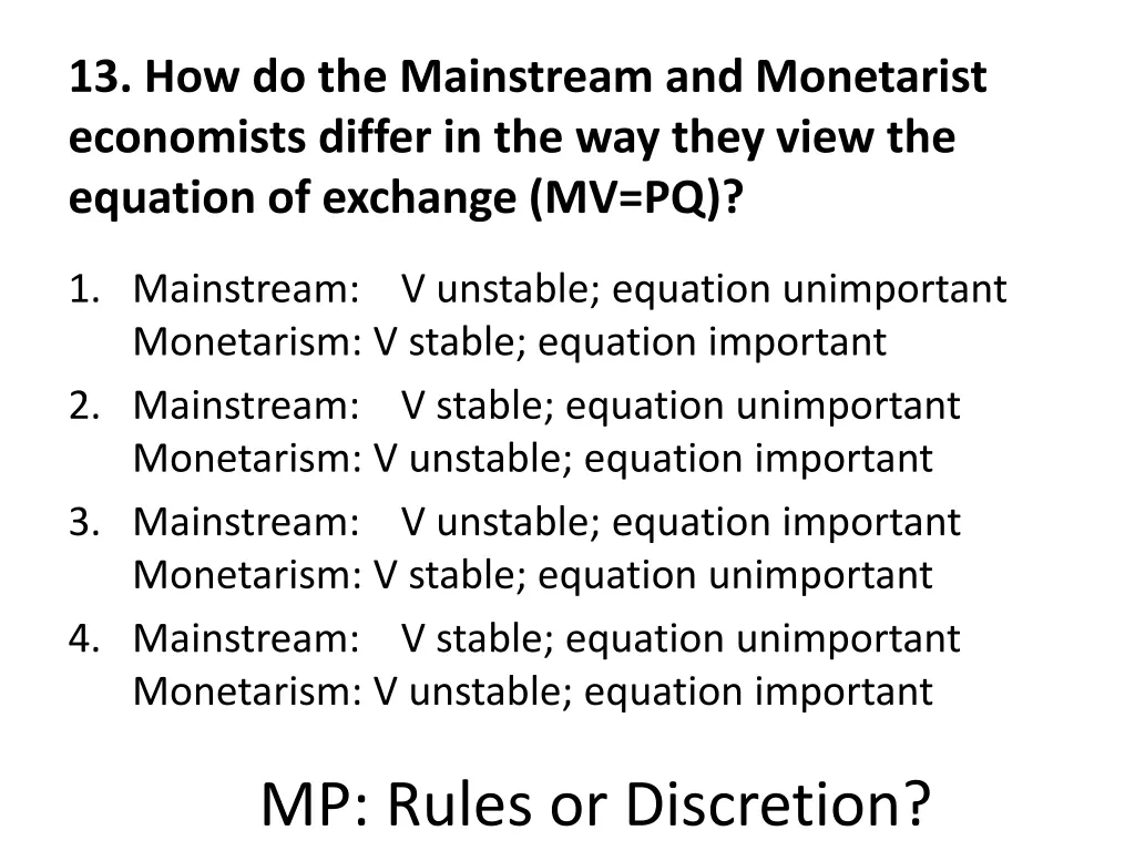 13 how do the mainstream and monetarist