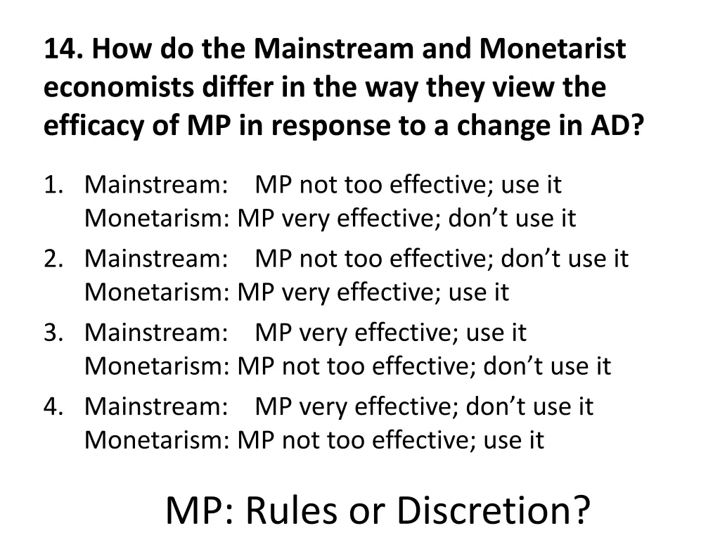 14 how do the mainstream and monetarist