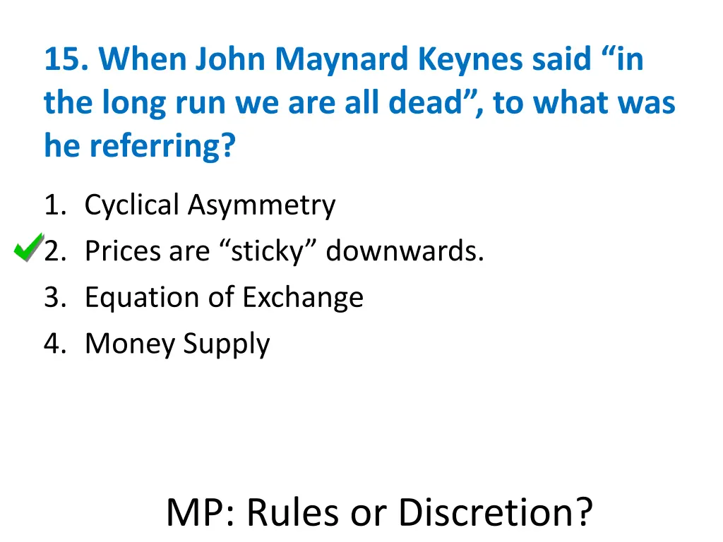 15 when john maynard keynes said in the long 1