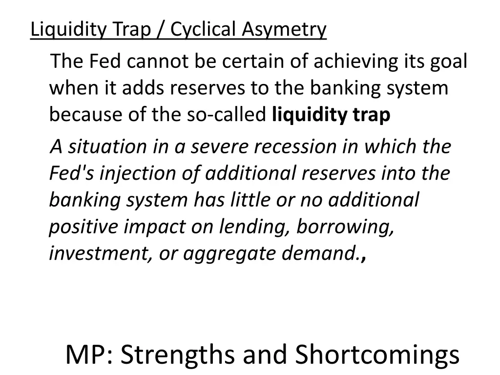 liquidity trap cyclical asymetry the fed cannot