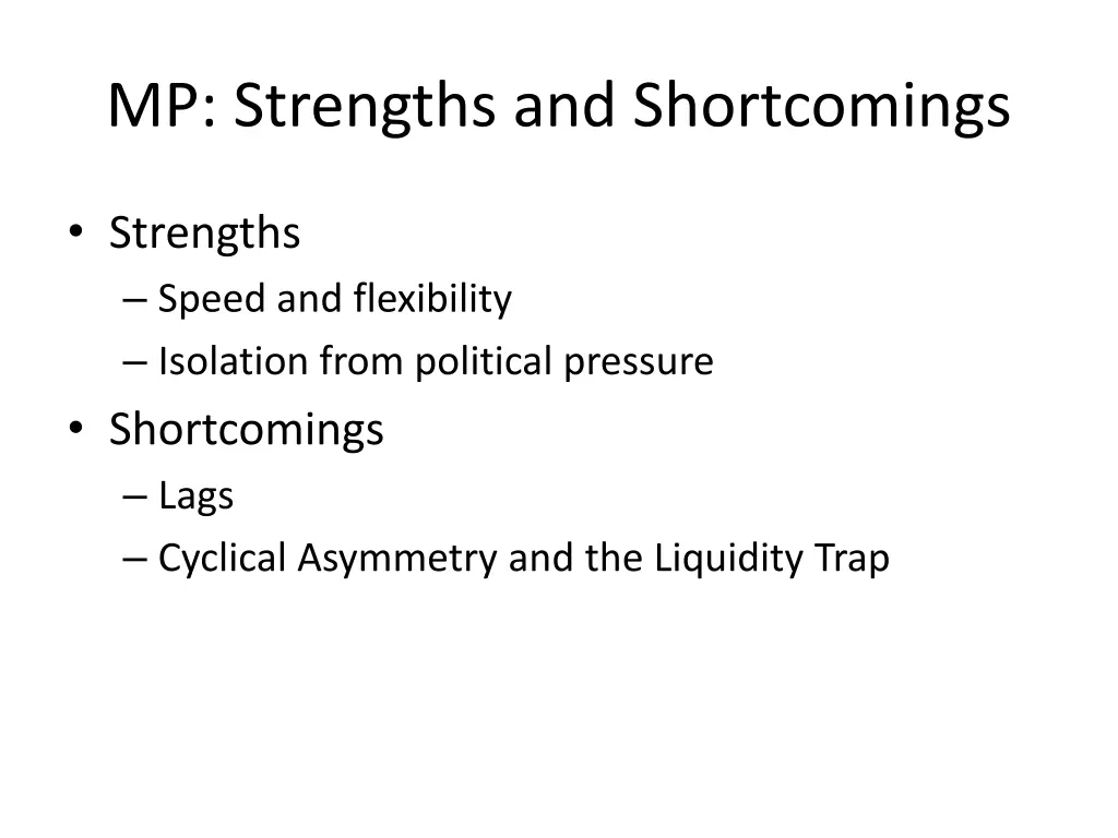 mp strengths and shortcomings