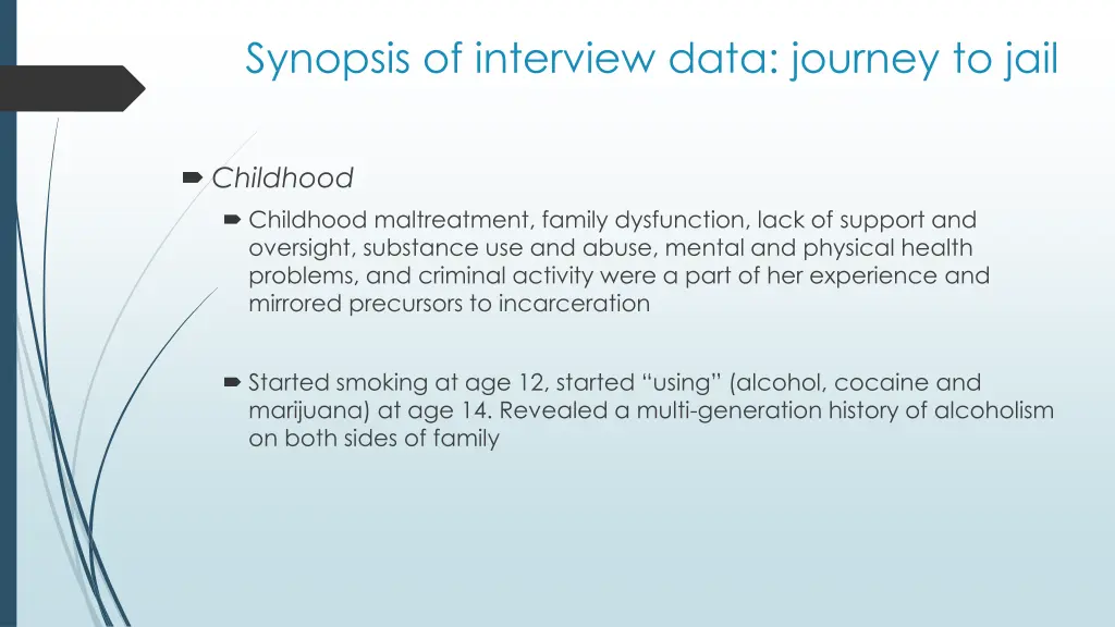 synopsis of interview data journey to jail