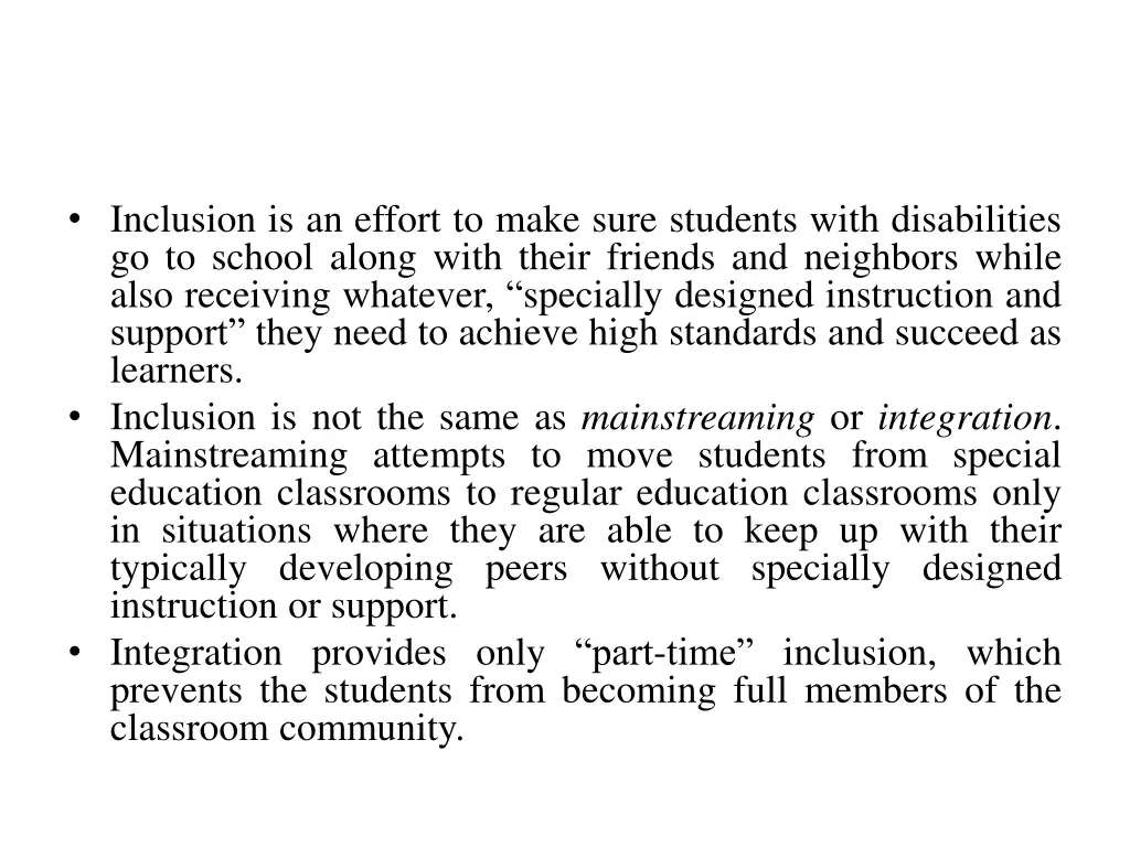 inclusion is an effort to make sure students with