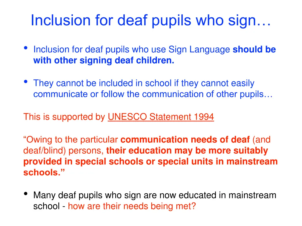 inclusion for deaf pupils who sign