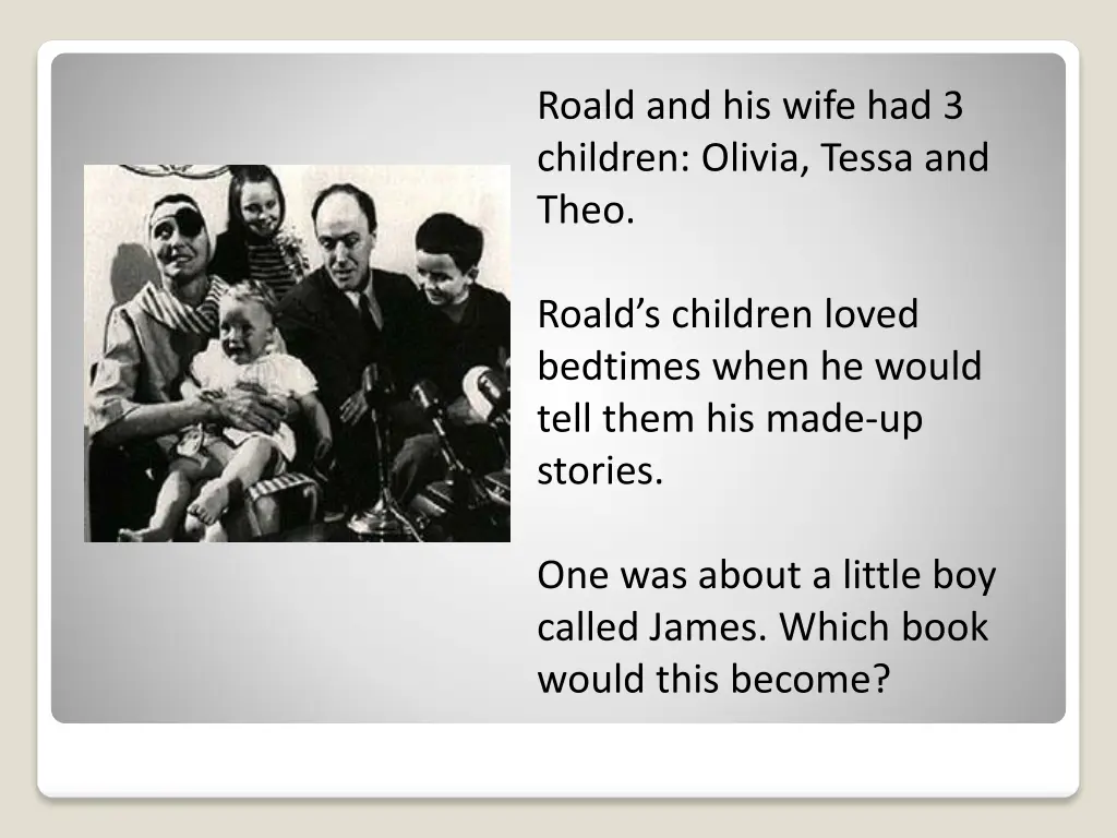 roald and his wife had 3 children olivia tessa