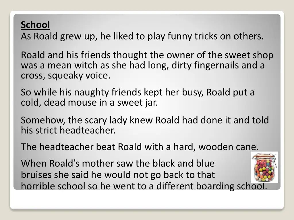 school as roald grew up he liked to play funny