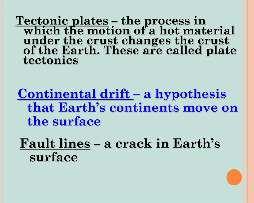 tectonic plates the process in which the motion