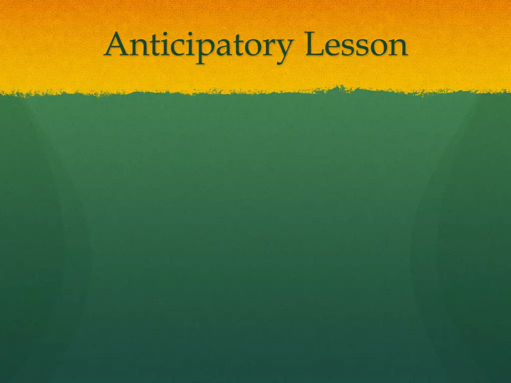 anticipatory lesson