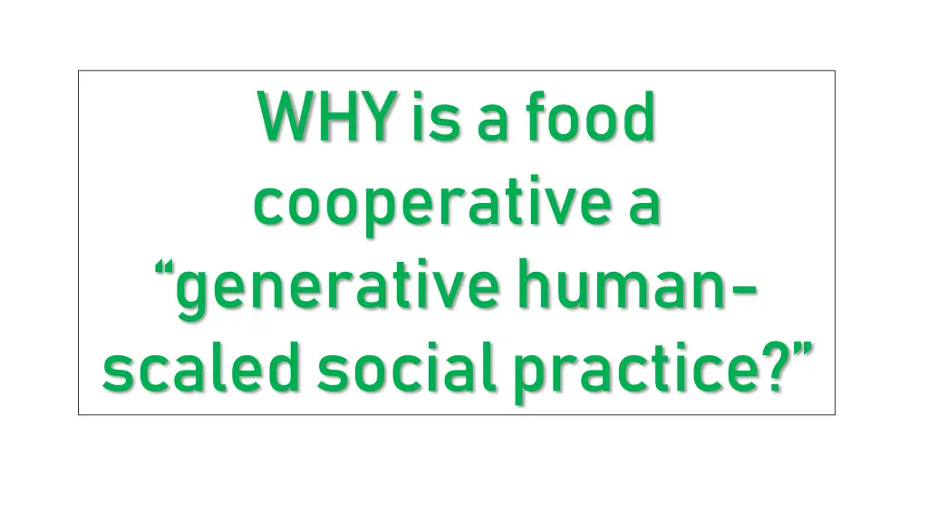 why is a food cooperative a generative human