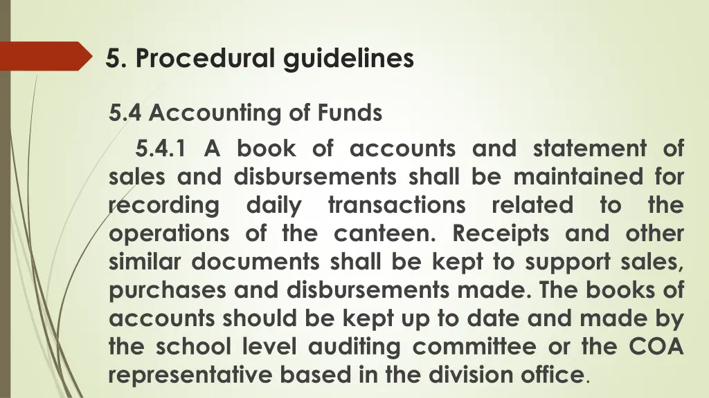 5 procedural guidelines 6