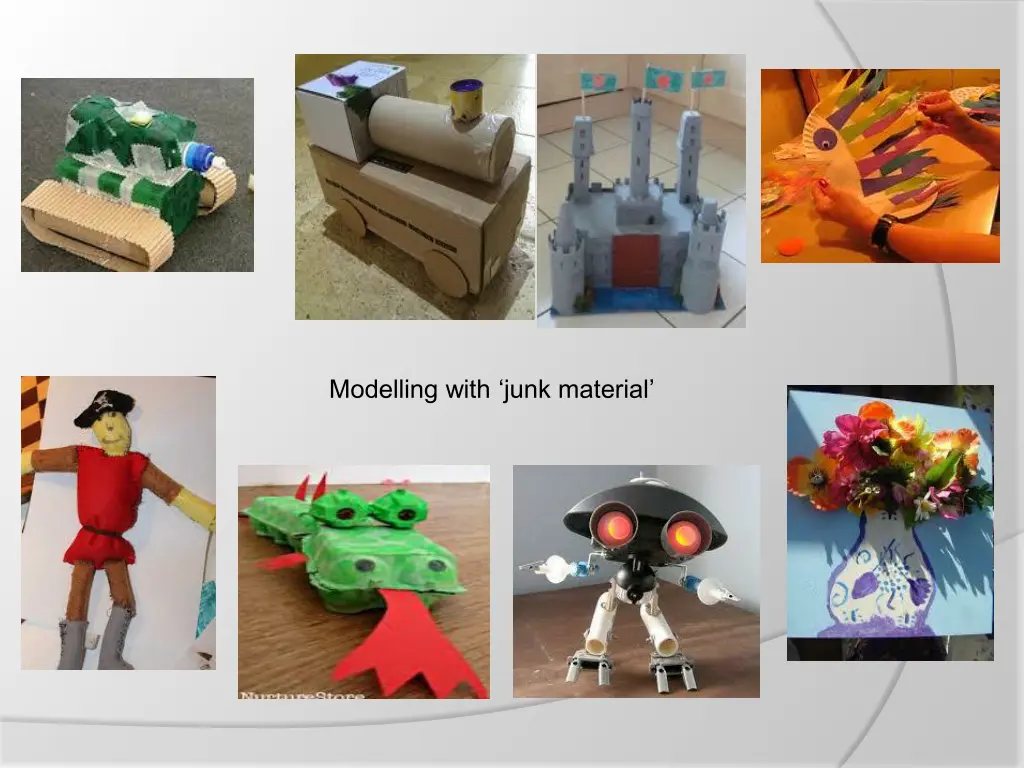 modelling with junk material