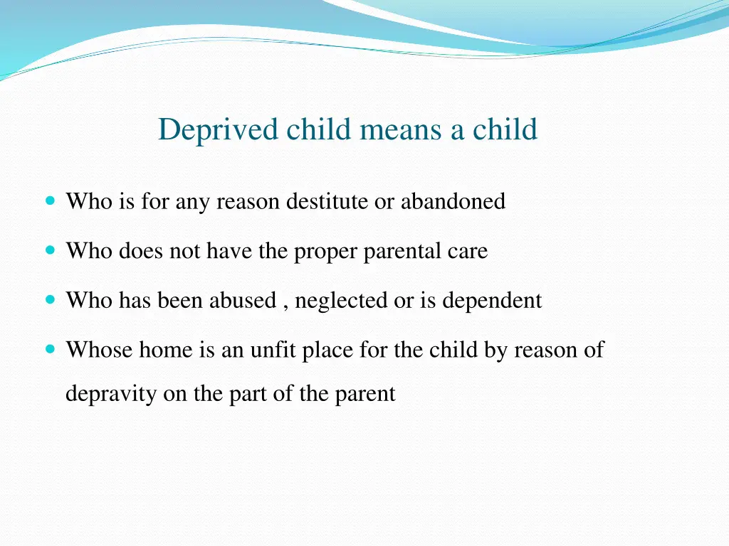 deprived child means a child