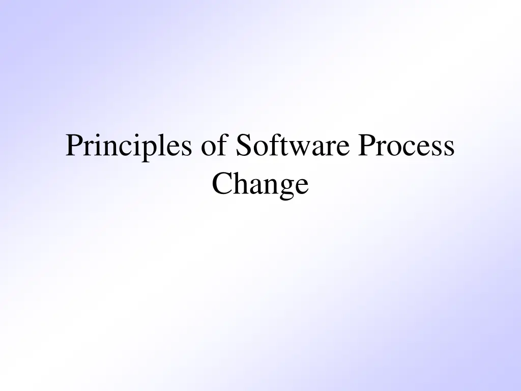 principles of software process change