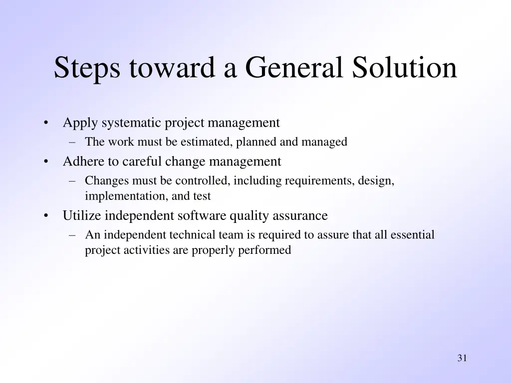 steps toward a general solution