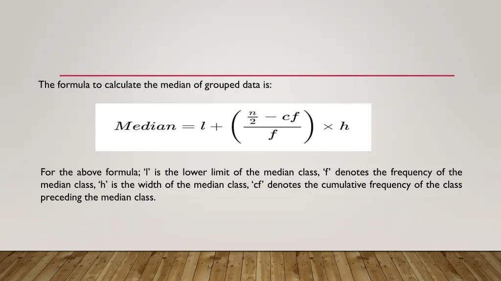 the formula to calculate the median of grouped