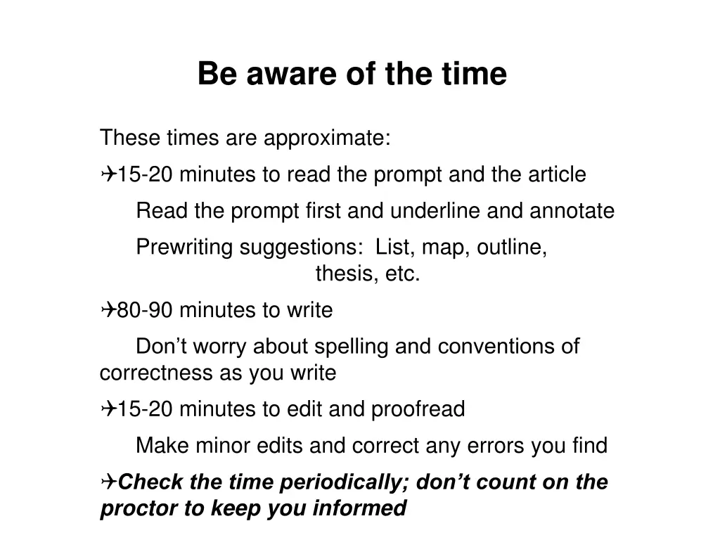 be aware of the time