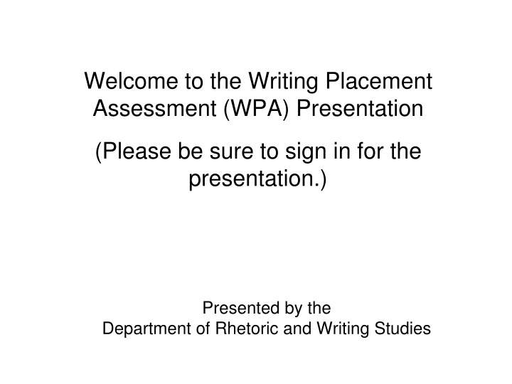 welcome to the writing placement assessment