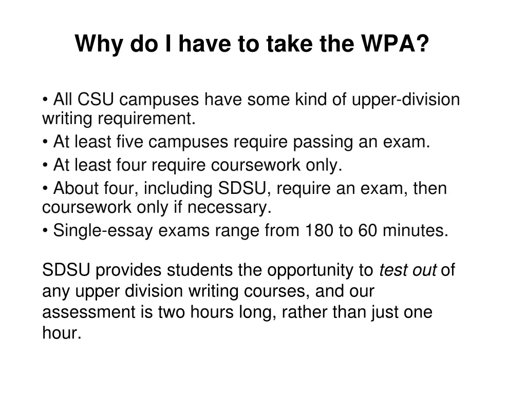 why do i have to take the wpa