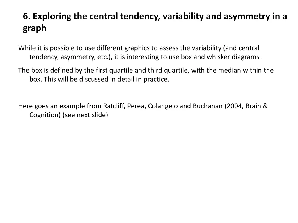 6 exploring the central tendency variability