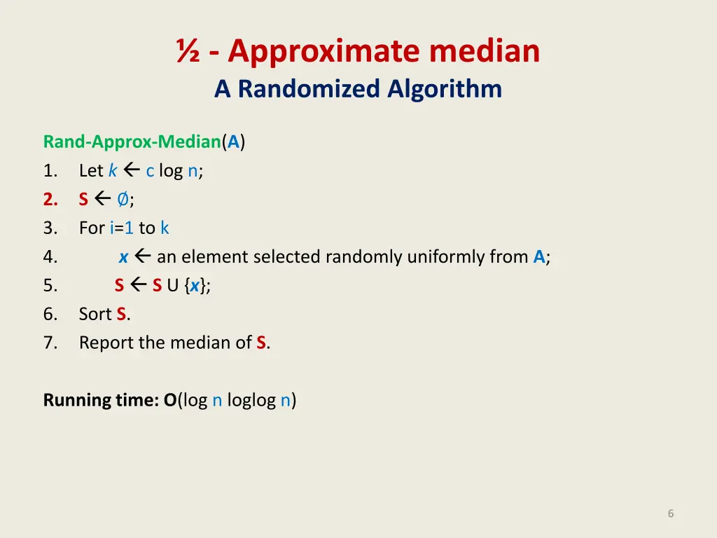 approximate median a randomized algorithm