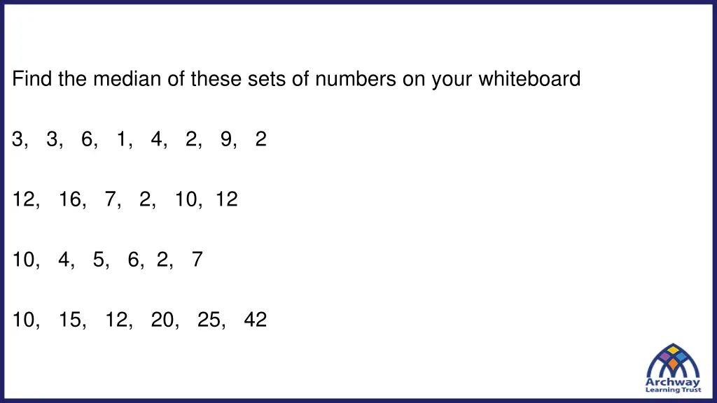 find the median of these sets of numbers on your 1