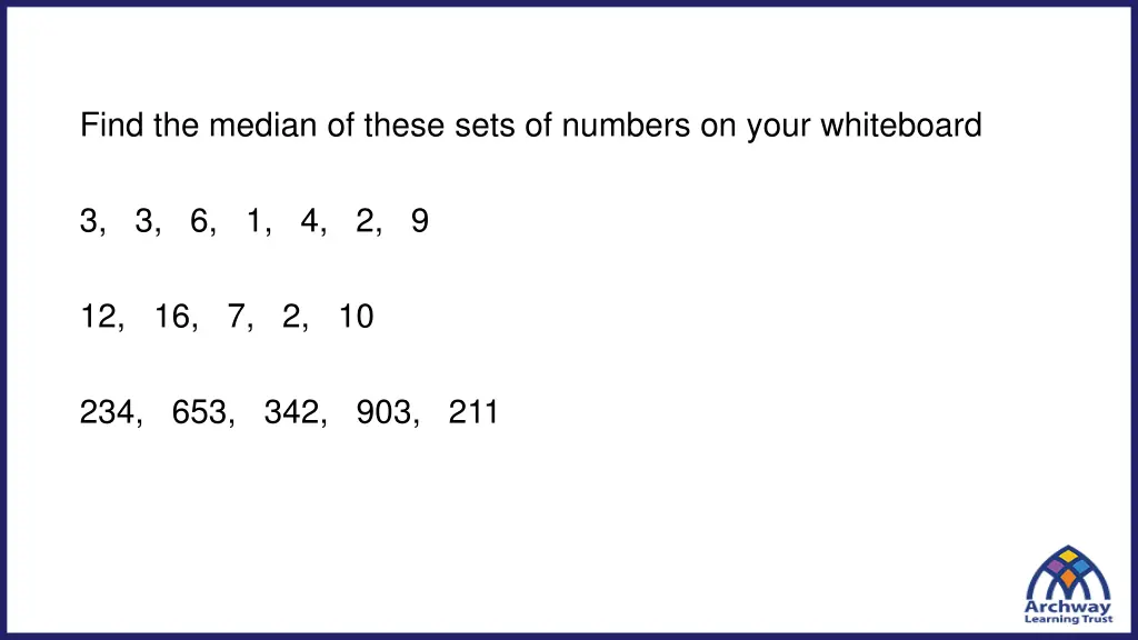 find the median of these sets of numbers on your