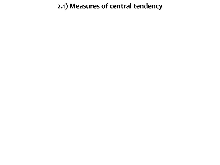 2 1 measures of central tendency