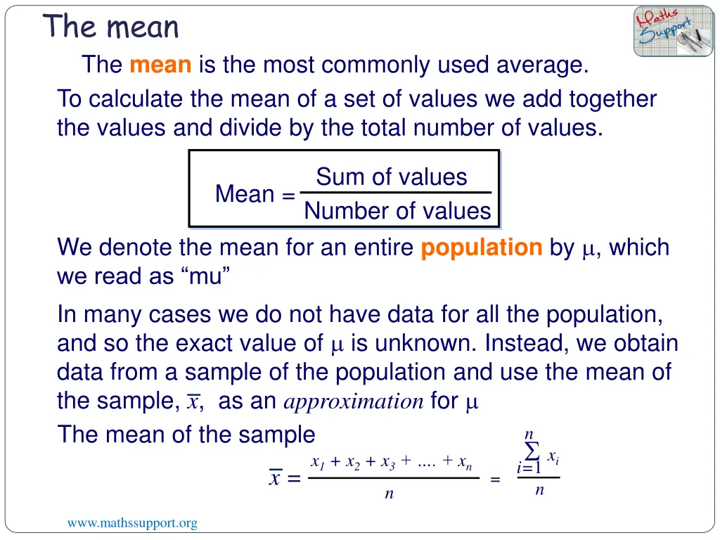 the mean the mean is the most commonly used