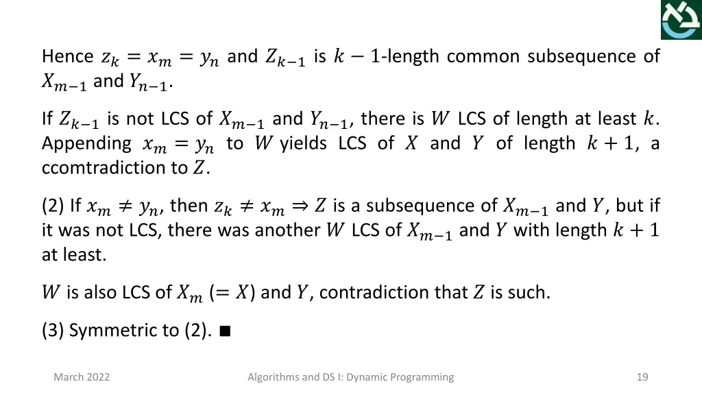 hence and 1 is 1 length common subsequence