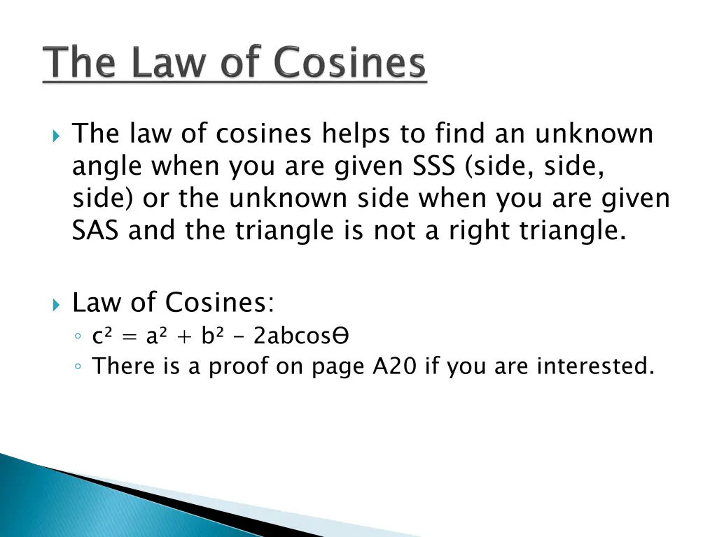 the law of cosines helps to find an unknown angle