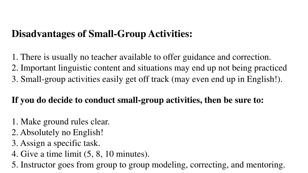 disadvantages of small group activities