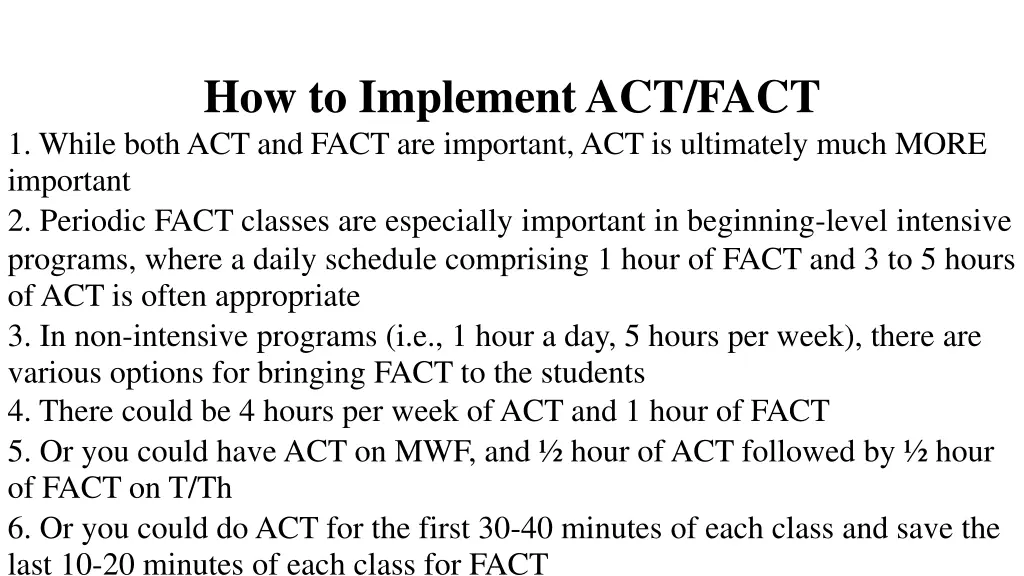 how to implement act fact 1 while both