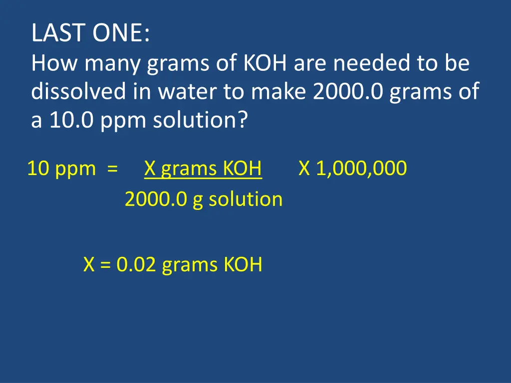 last one how many grams of koh are needed