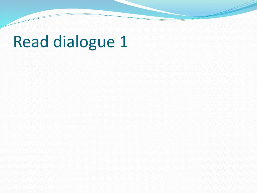 read dialogue 1