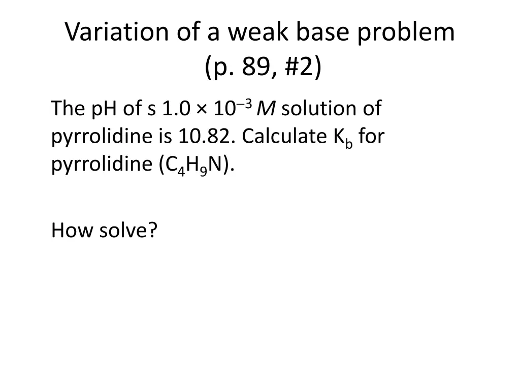 variation of a weak base problem 1