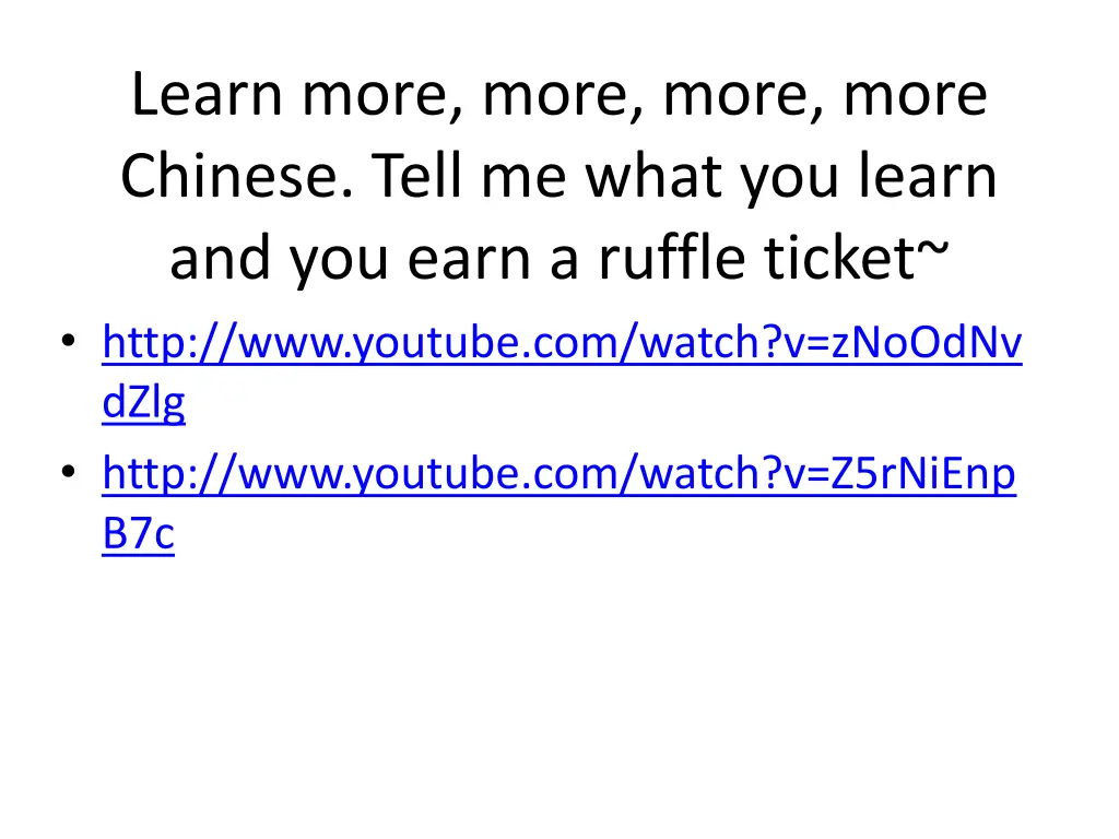 learn more more more more chinese tell me what