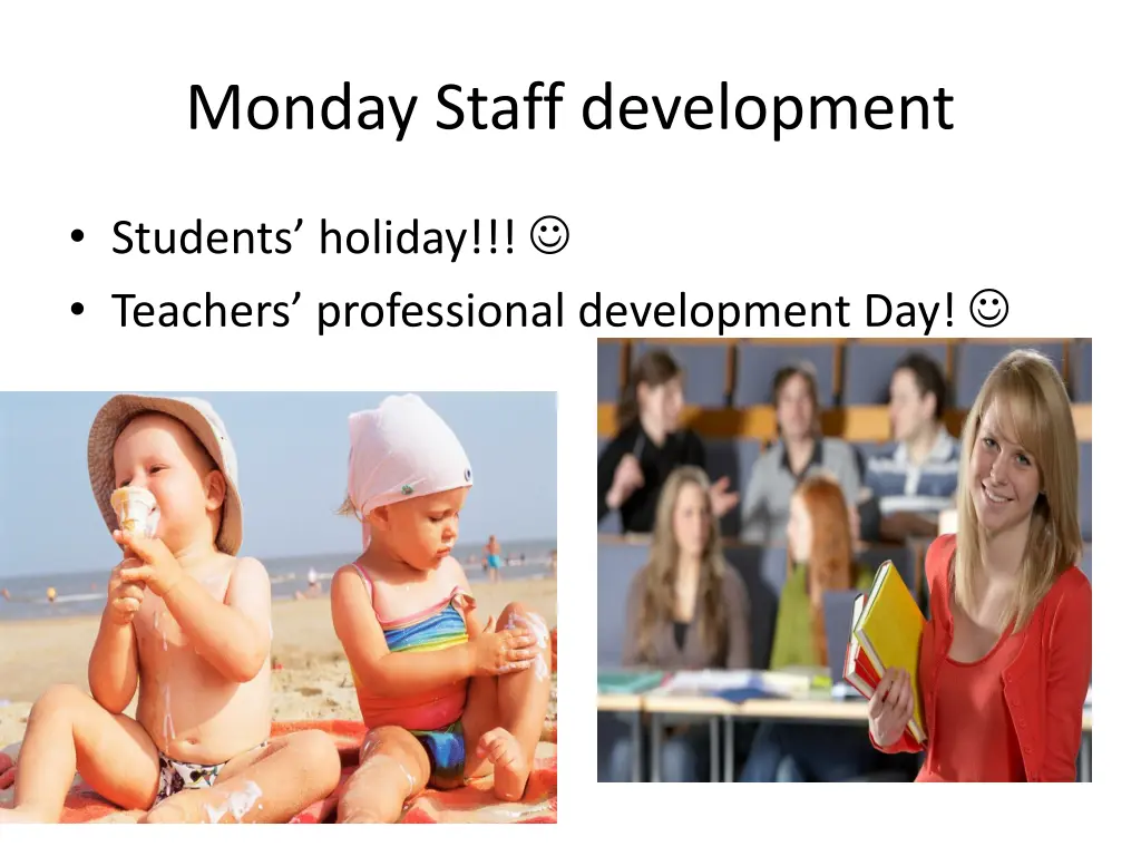 monday staff development