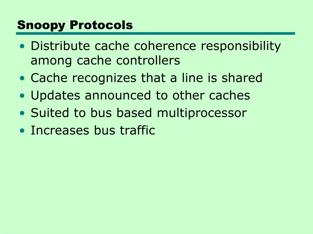 snoopy protocols distribute cache coherence