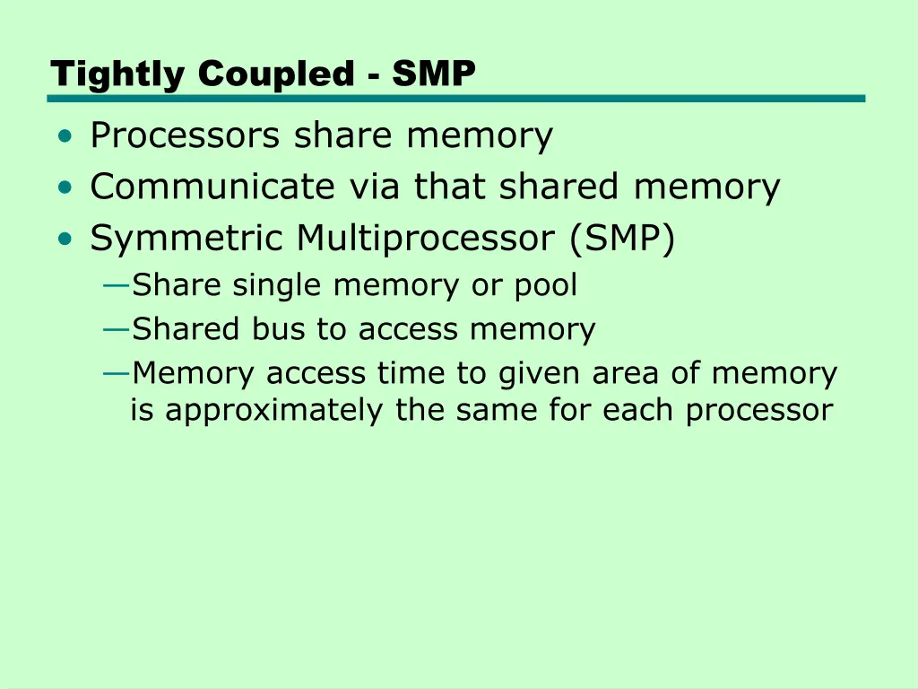 tightly coupled smp processors share memory