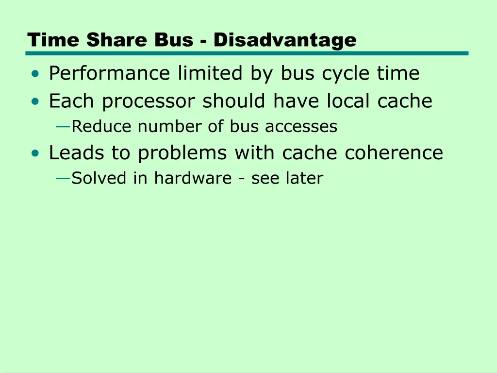 time share bus disadvantage performance limited