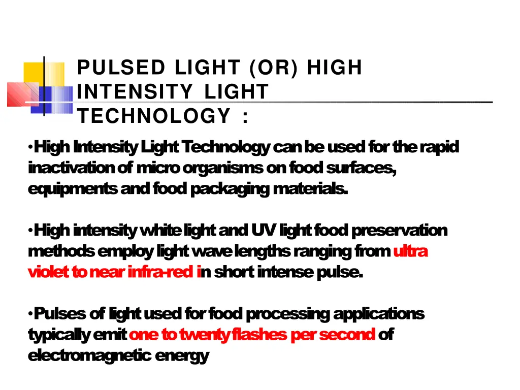 pulsed light or high intensity light technology