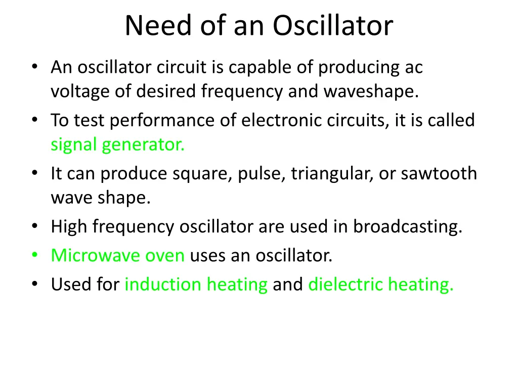 need of an oscillator