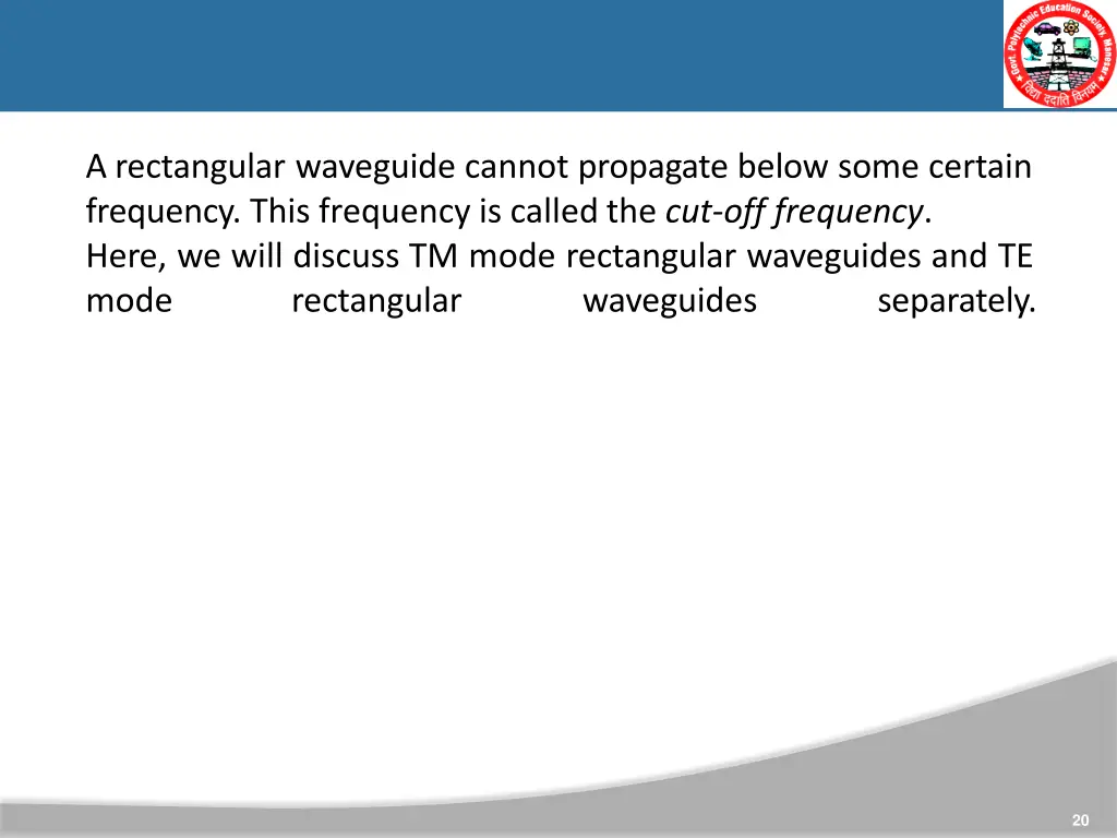 a rectangular waveguide cannot propagate below