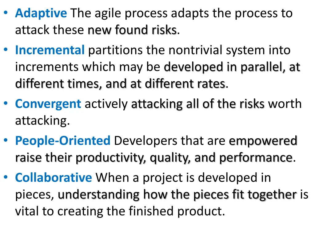 adaptive the agile process adapts the process