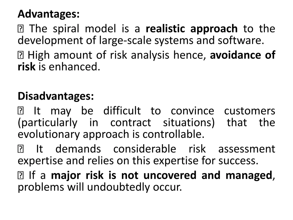 advantages the spiral model is a realistic