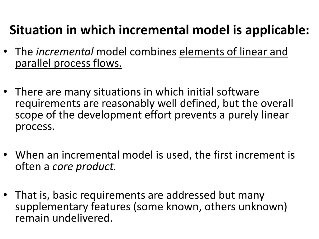 situation in which incremental model is applicable