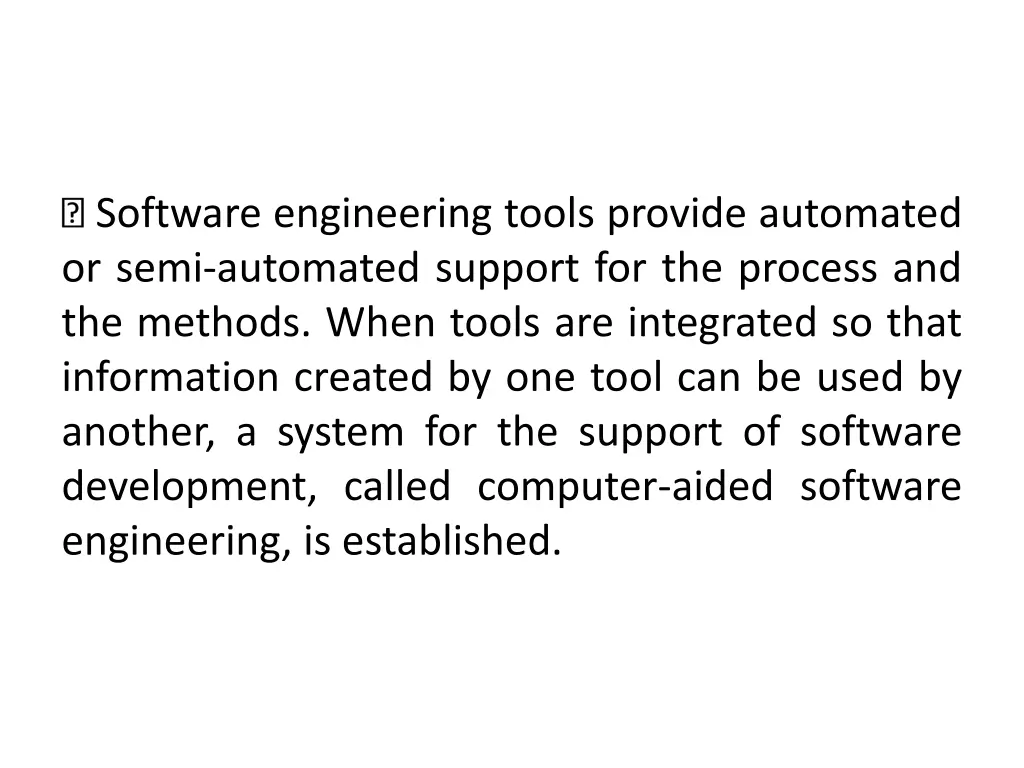 software engineering tools provide automated