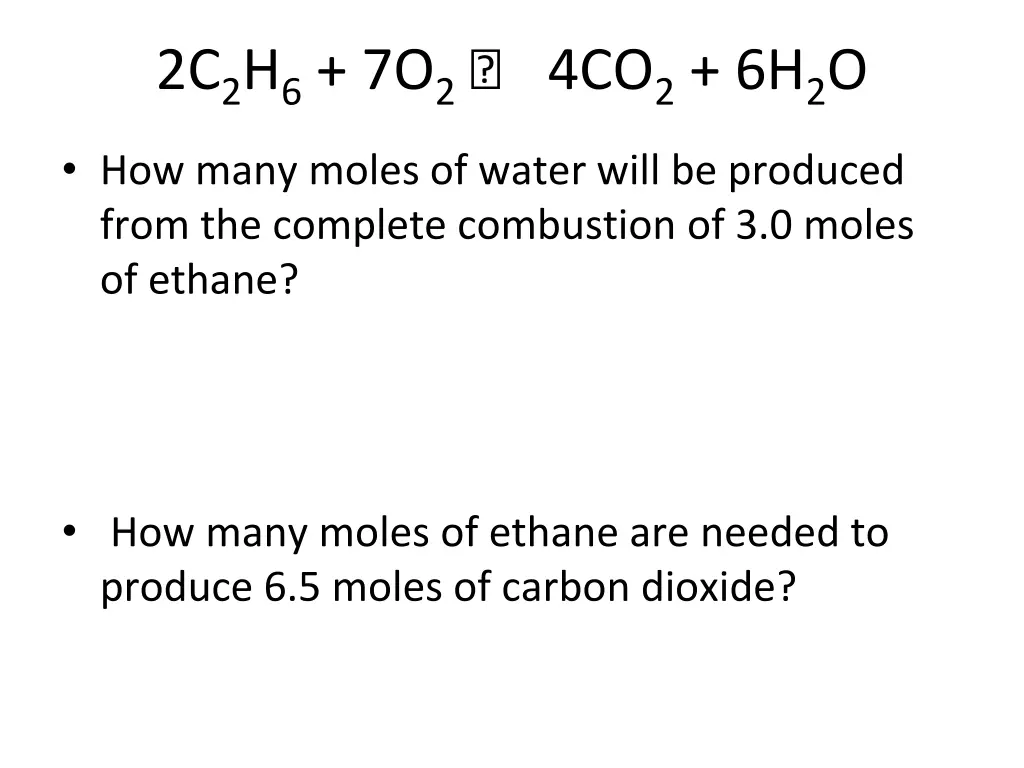 2c 2 h 6 7o 2 4co 2 6h 2 o