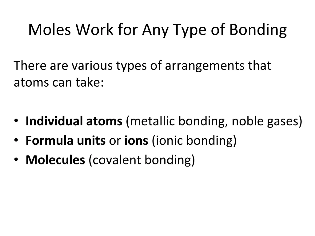 moles work for any type of bonding