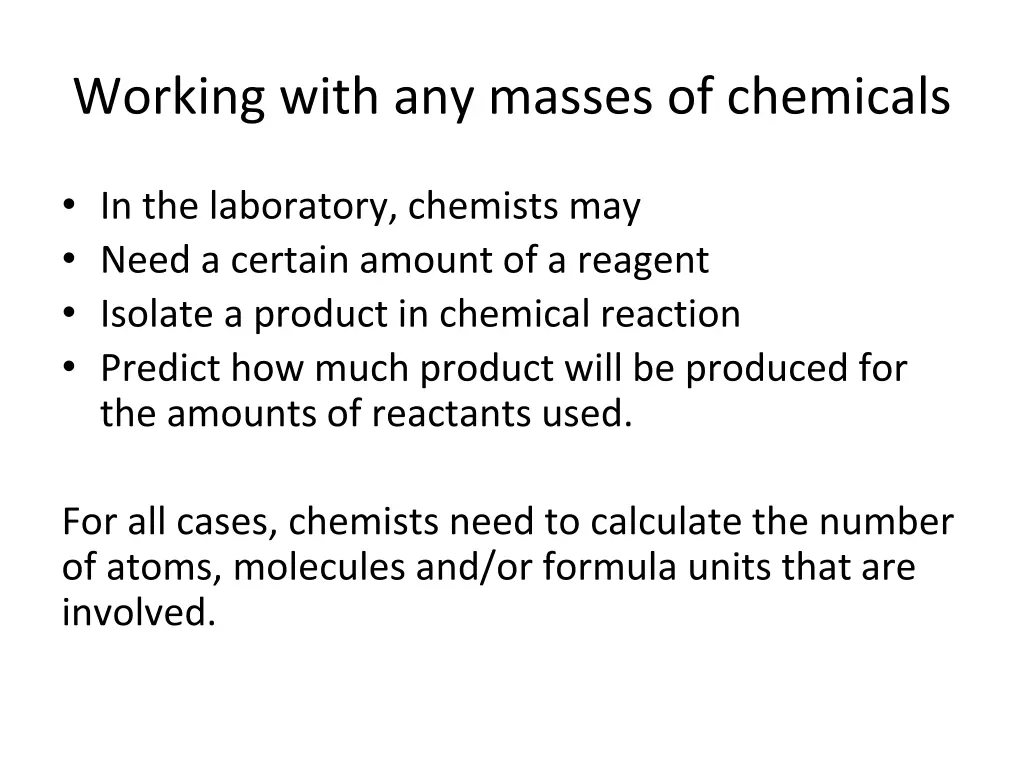 working with any masses of chemicals